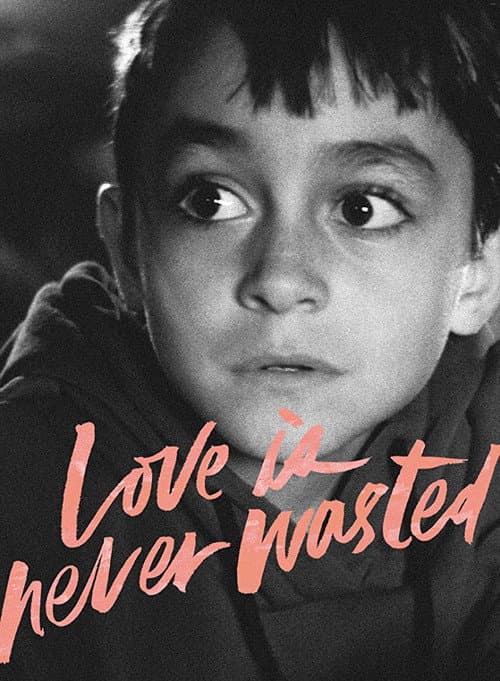 Poster for Love Is Never Wasted