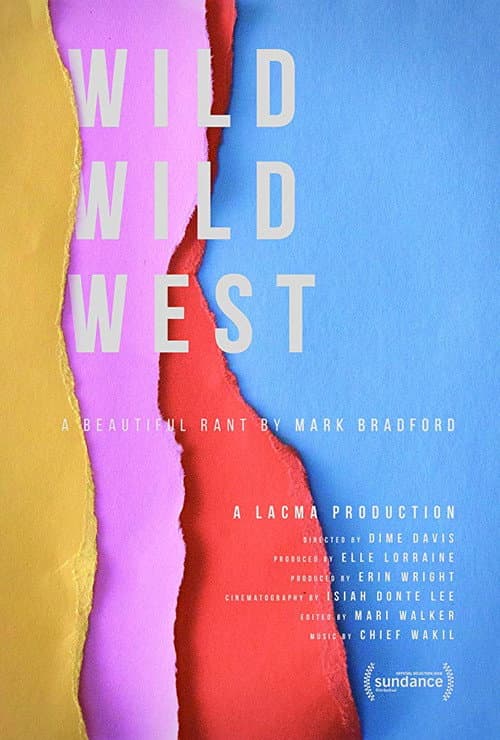 Poster for Wild Wild West: A Beautiful Rant by Mark Bradford