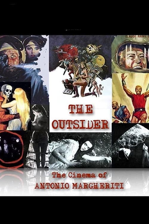Постер до фільму «The Outsider: The Cinema of Antonio Margheriti»