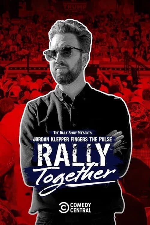 Poster for Jordan Klepper Fingers the Pulse: Rally Together