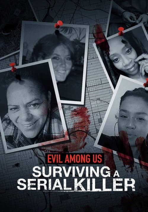 Poster for Evil Among Us: Surviving a Serial Killer