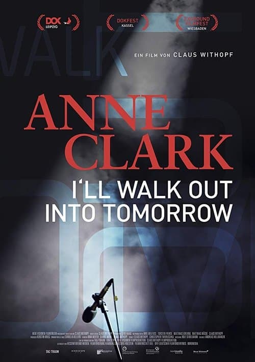 Poster for Anne Clark: I'll Walk Out Into Tomorrow