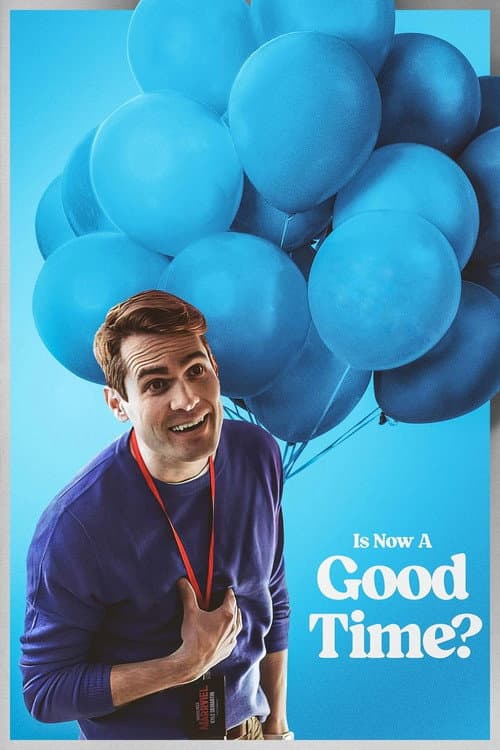 Poster for Is Now a Good Time?