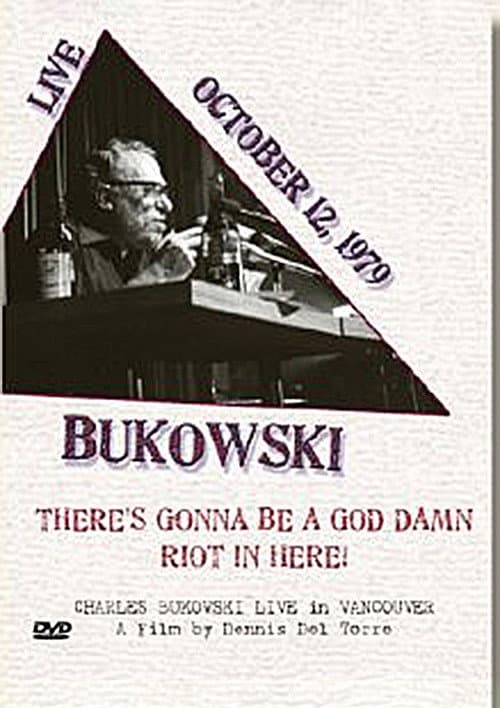 Poster for Charles Bukowski: There's Gonna Be a God Damn Riot in Here