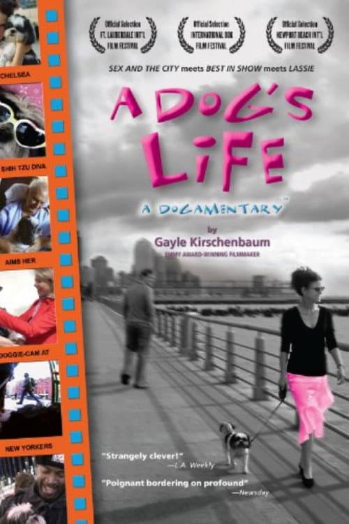 Poster for A Dog's Life: A Dogamentary