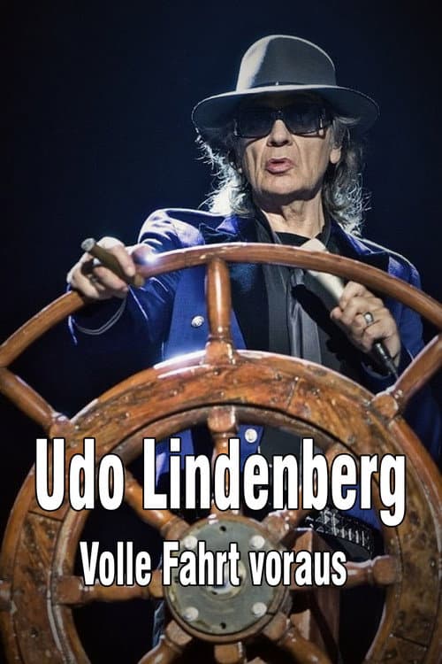 Poster for Udo Lindenberg: Volle Fahrt voraus - Begegnungen auf dem Lindischen Ozean