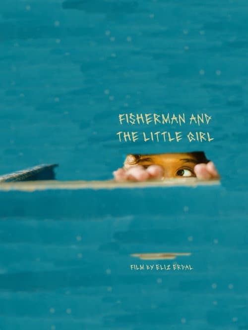 Постер до фільму «fisherman and the little girl»