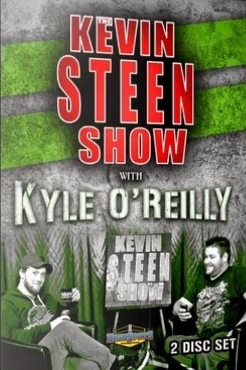Poster for The Kevin Steen Show: Kyle O'Reilly