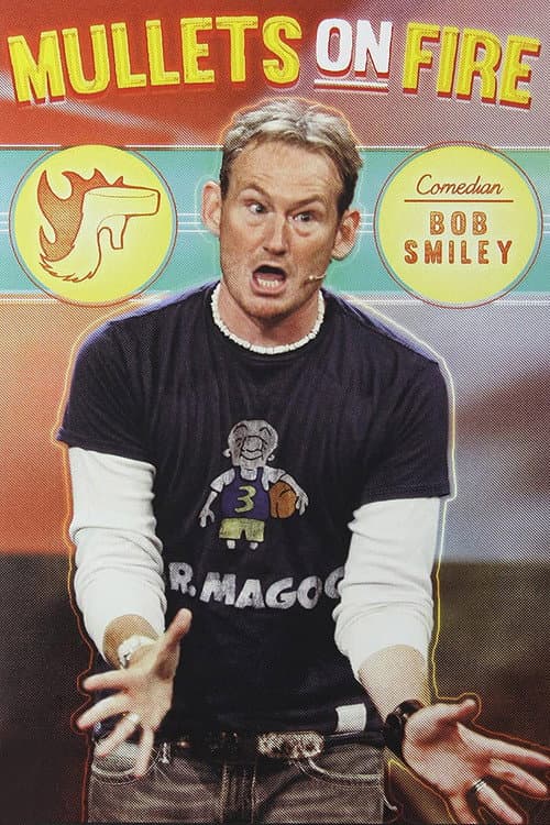 Poster for Bob Smiley: Mullets on Fire