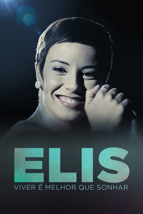 Poster for Elis: Viver é Melhor que Sonhar