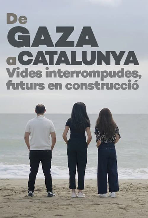Poster for De Gaza a Catalunya: vides interrompudes, futurs en construcció