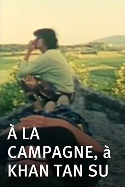 Poster for À la campagne, à Khan Tan Su