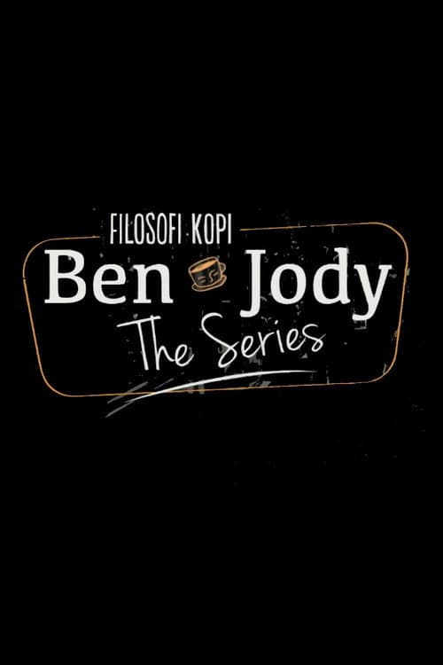 Poster for Filosofi Kopi The Series: Ben & Jody