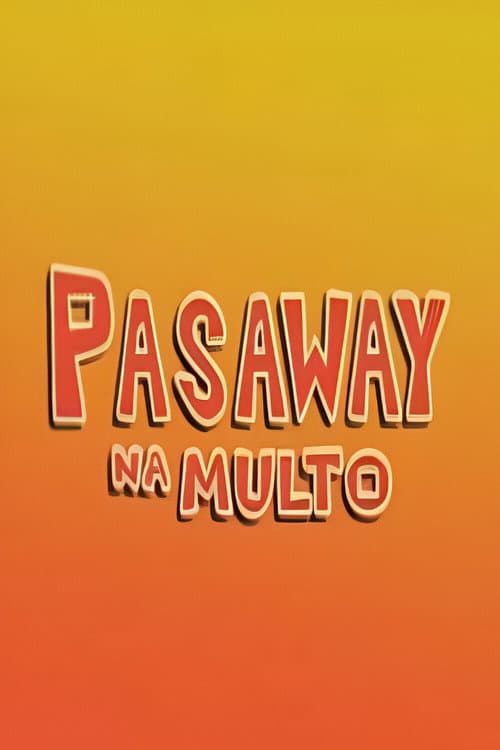 Poster for Pasaway Na Multo