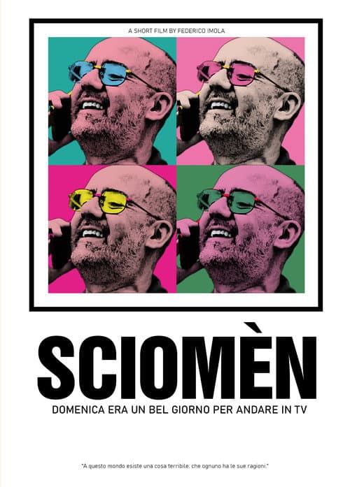 Poster for SCIOMÈN - Domenica era un bel giorno per andare in TV