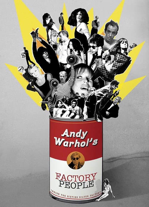 Постер до фільму «Andy Warhol's Factory People... Inside the Sixties Silver Factory»