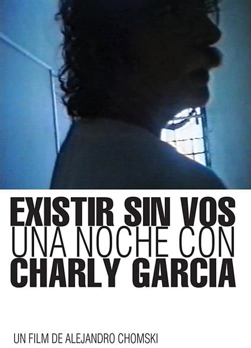 Poster for Existing without you: A Night with Charly García