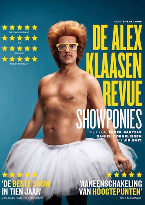 Постер до фільму «Showponies: De Alex Klaasen Revue»