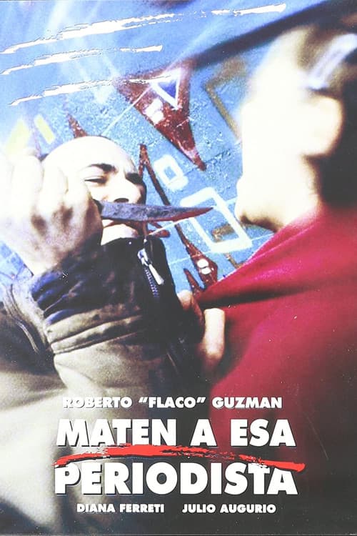 Постер до фільму «Maten a esa periodista»
