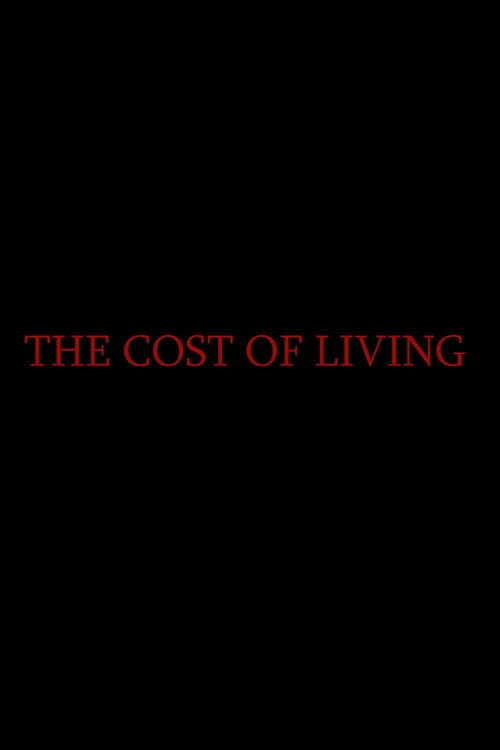 Постер до фільму «The Cost of Living»