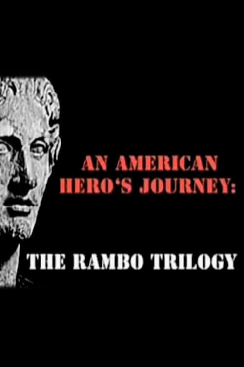 Poster for An American Hero's Journey: The Rambo Trilogy