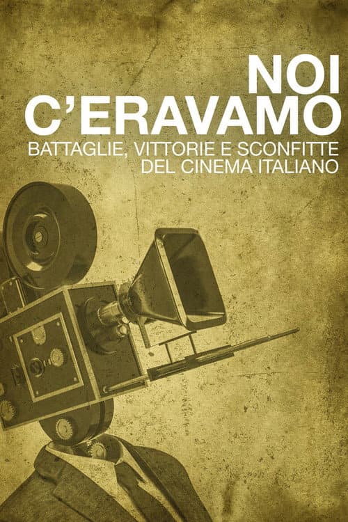 Poster for Noi c'eravamo