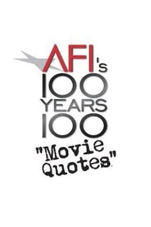 Постер до фільму «AFI's 100 Years... 100 Movie Quotes: America's Greatest Quips, Comebacks and Catchphrases»