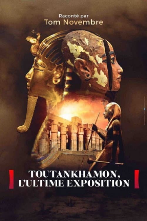Poster for Toutankhamon, l’ultime exposition