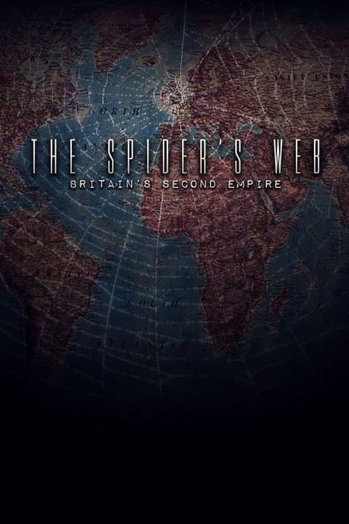 Poster for The Spider's Web: Britain's Second Empire