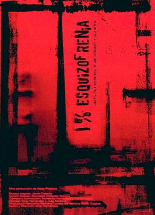 Poster for Uno por ciento, esquizofrenia
