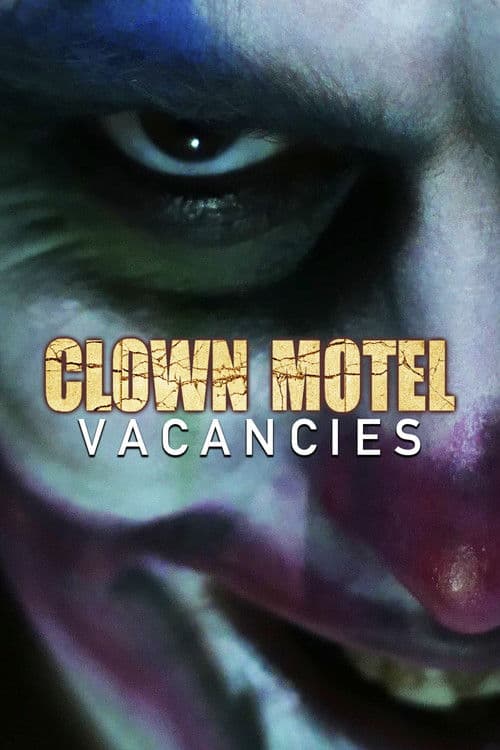 Poster for Clown Motel Vacancies