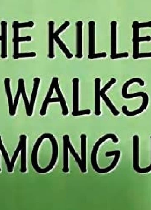 Poster for The Killer Walks Among Us