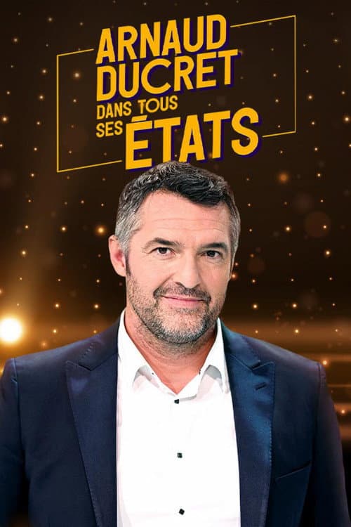 Poster for Arnaud Ducret dans tous ses états