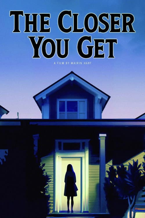 Poster for The Closer You Get