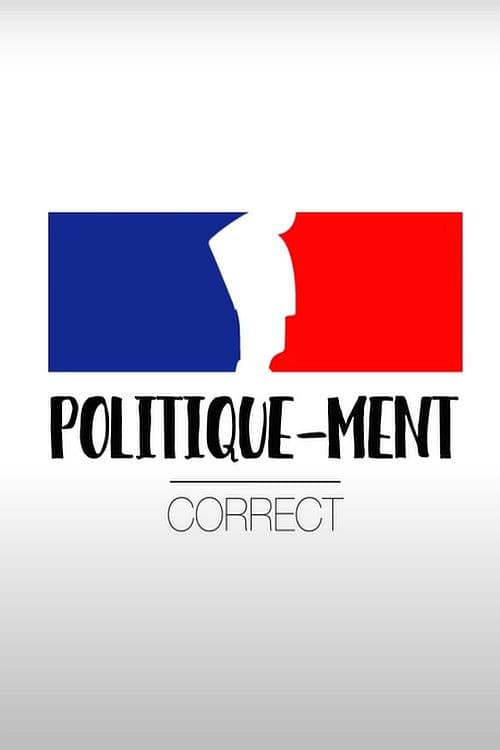Poster for Politique-ment correct