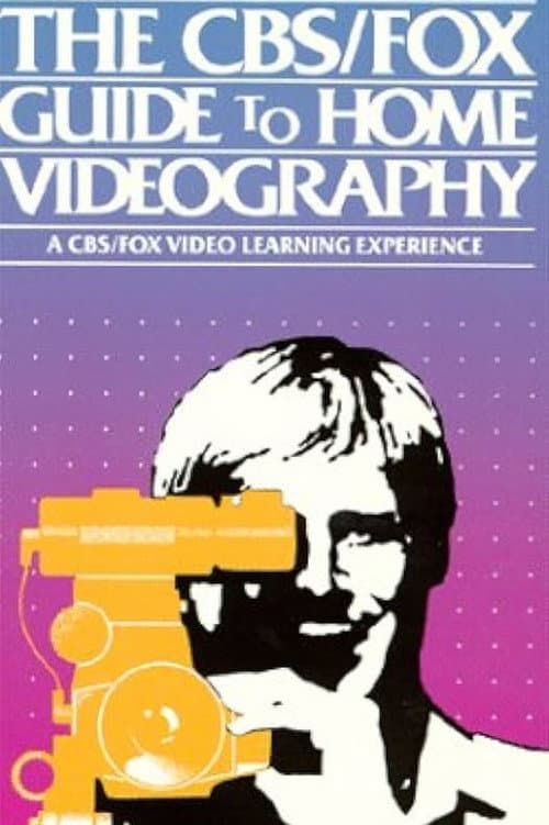 Poster for The CBS/FOX Guide to Home Videography