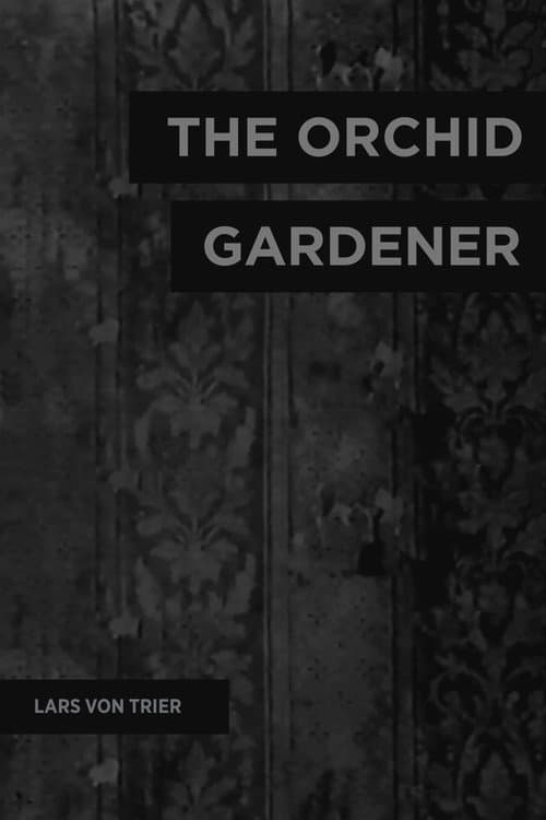 Poster for The Orchid Gardener