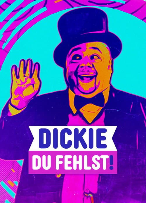 Poster for Dickie, du fehlst! Warum wir Dirk Bach auch heute noch schmerzlich vermissen