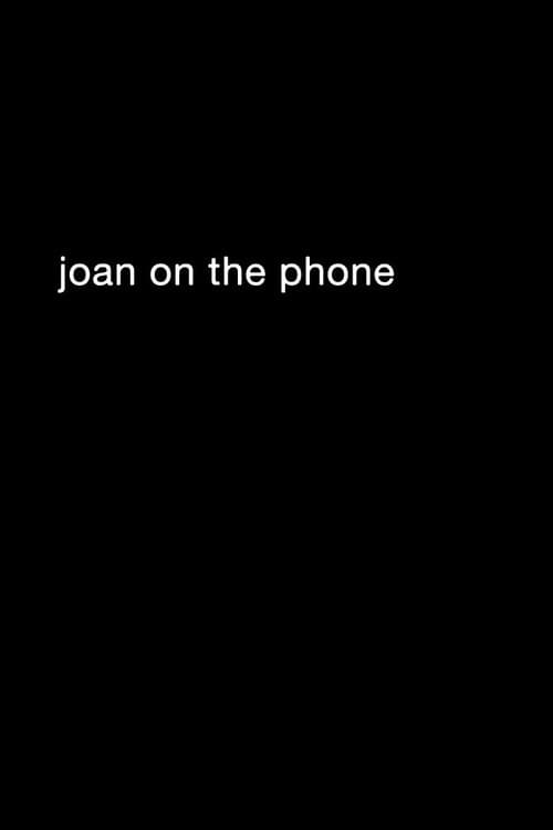 Poster for Joan On The Phone