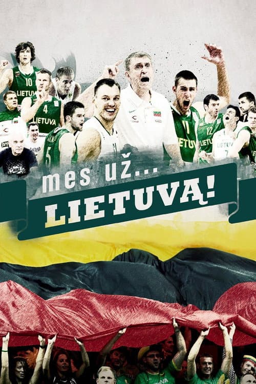 Poster for Mes už. . . Lietuvą!