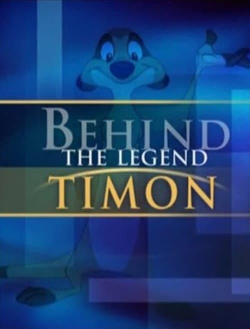 Poster for Behind the Legend: Timon