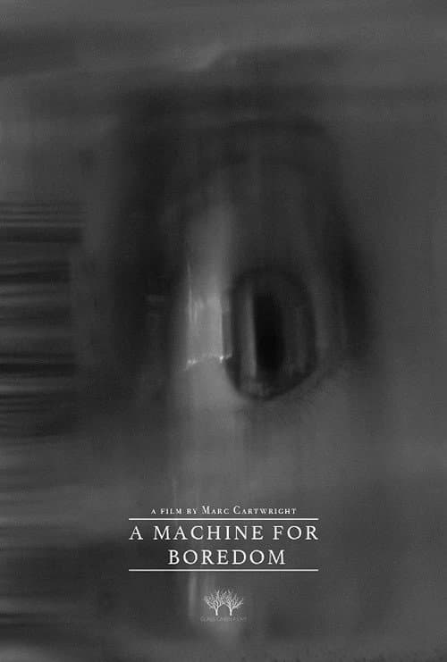 Poster for A Machine for Boredom