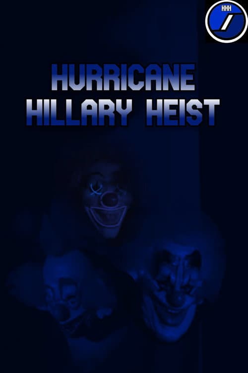 Poster for Hurricane Hillary Heist