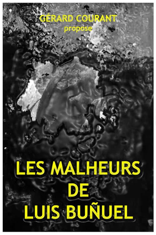 Poster for Les Malheurs de Luis Buñuel