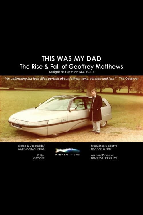 Poster for This Was My Dad: The Rise & Fall of Geoffrey Matthews