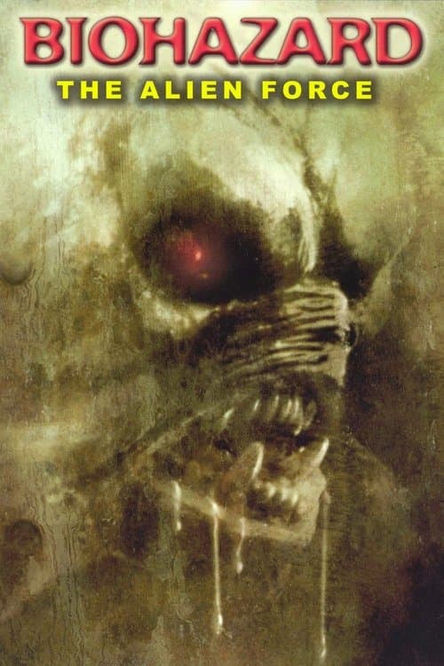 Poster for Biohazard: The Alien Force