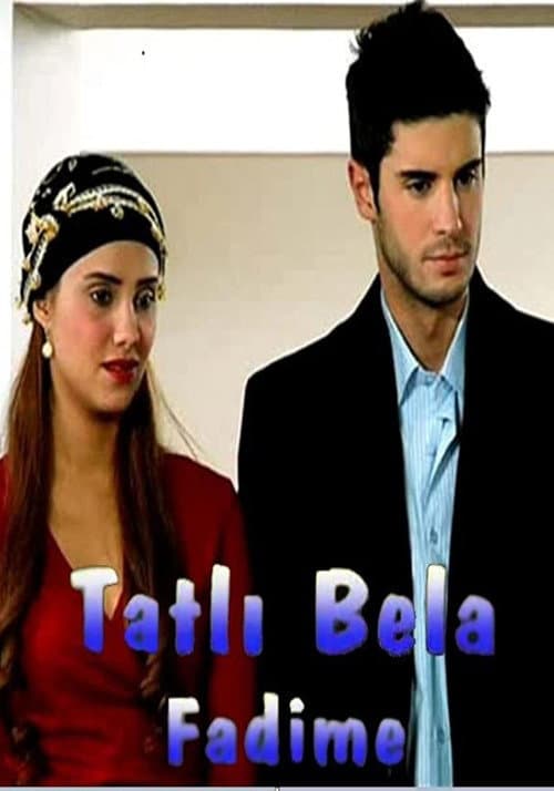 Poster for Tatlı Bela Fadime