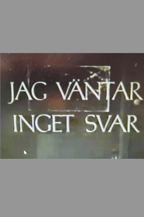 Poster for Jag väntar inget svar