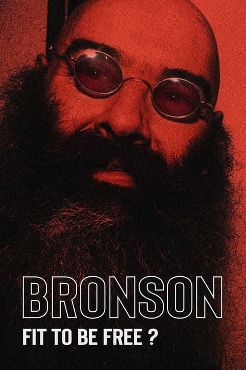 Poster for Bronson: Fit to Be Free?
