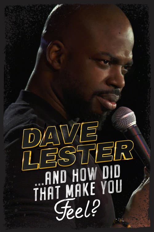 Poster for Dave Lester: And How Did That Make You Feel?
